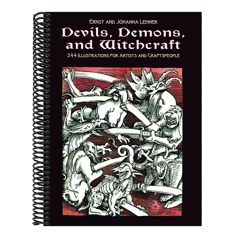 Devils, Demons, and Witchcraft: 244 Illustrations for Artists and Craftspeople
