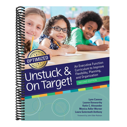 Unstuck and on Target!: An Executive Function Curriculum to Improve Flexibility, Planning, and Organization