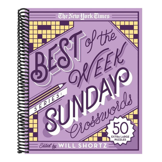 The New York Times Best of the Week Series: Sunday Crosswords: 50 Extra Large Puzzles