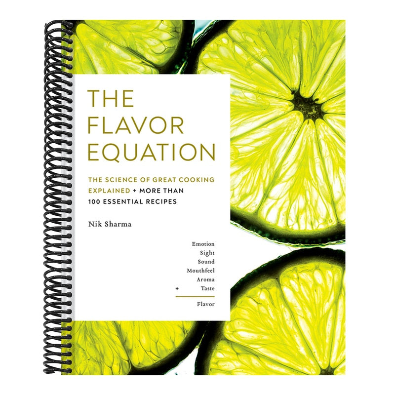 The Flavor Equation: The Science of Great Cooking Explained + More Than 100 Essential Recipes