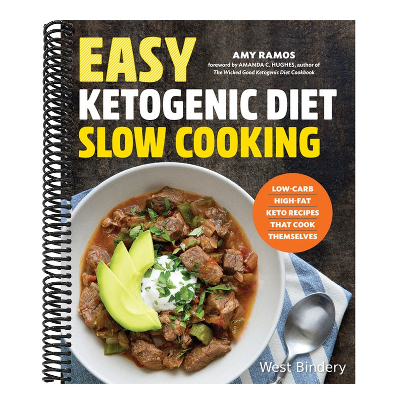Easy Ketogenic Diet Slow Cooking: Low-Carb, High-Fat Keto Recipes That Cook Themselves