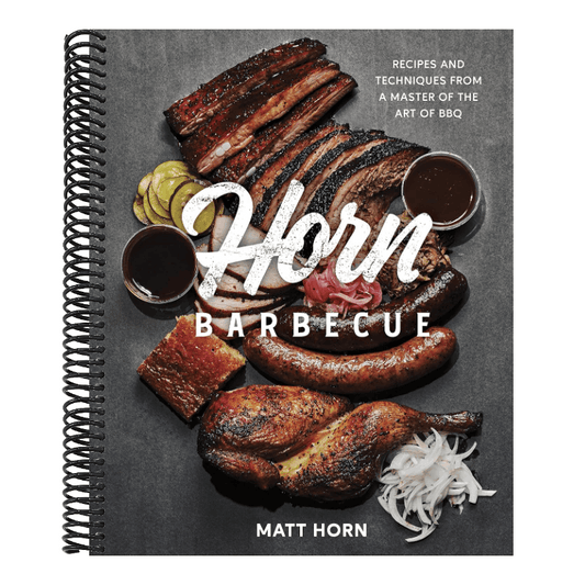 Horn Barbecue: Recipes and Techniques from a Master of the Art of BBQ (Spiral Bound)