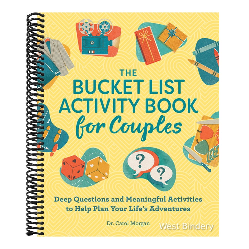 The Bucket List Activity Book for Couples: Deep Questions and Meaningful Activities to Help Plan Your Life's Adventures