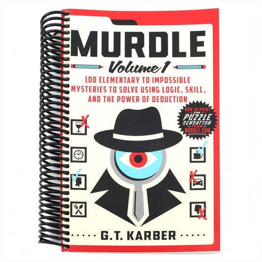 Murdle: Volume 1: 100 Elementary to Impossible Mysteries to Solve Using Logic, Skill, and the Power of Deduction (Spiral Bound)
