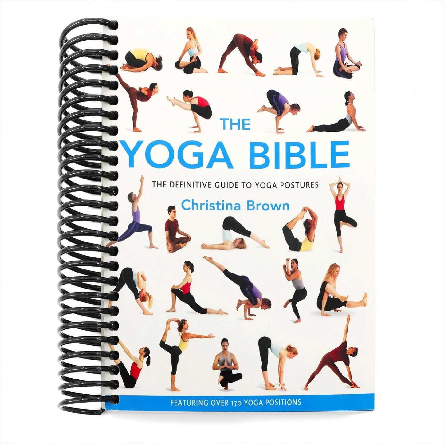 The Yoga Bible: The Definitive Guide to Yoga (Spiral Bound)