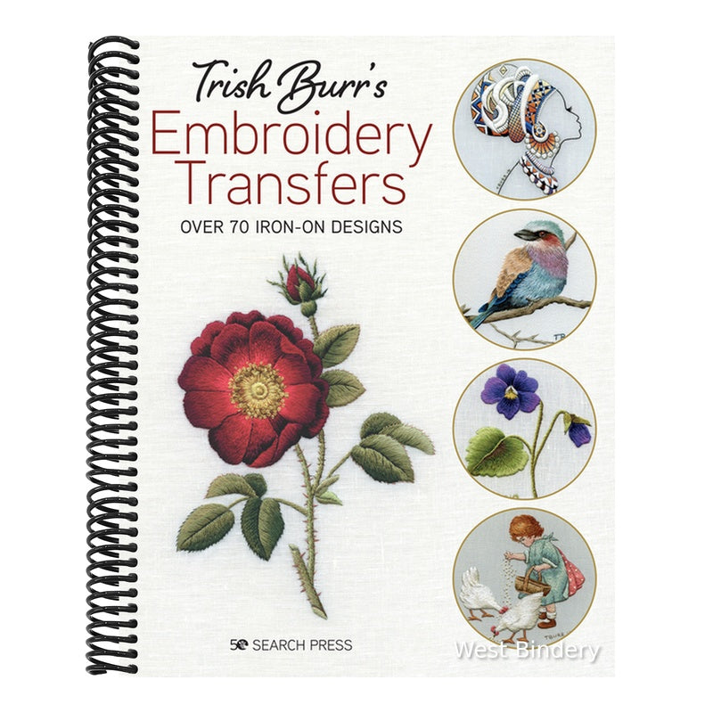 Trish Burr's Embroidery Transfers: Over 70 Iron-On Designs