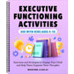 Executive Functioning Activities: Exercises and Strategies to Engage Your Child and Help Them Organize Their Thoughts (Spiral Bound)