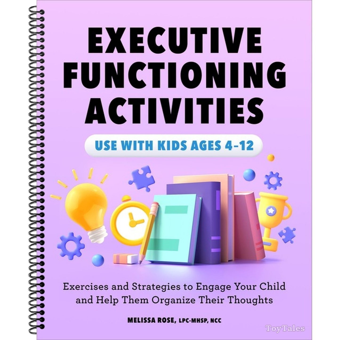 Executive Functioning Activities: Exercises and Strategies to Engage Your Child and Help Them Organize Their Thoughts (Spiral Bound)