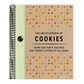 The Encyclopedia of Cookies: Over 500 Tasty Recipes for Cookie Lovers of All Ages