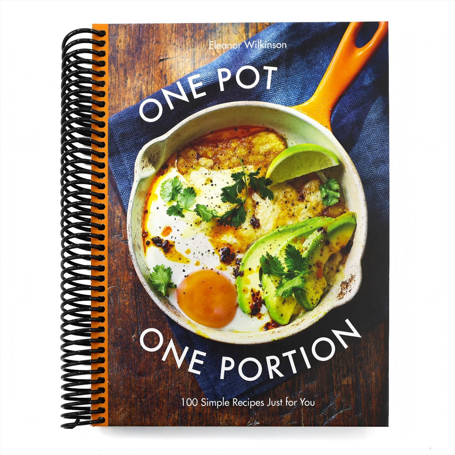 One Pot One Portion: 100 Simple Recipes Just for You