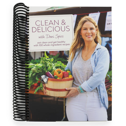 Clean & Delicious: Eat Clean and Get Healthy with 100 Whole-Ingredient Recipes (Spiral Bound)