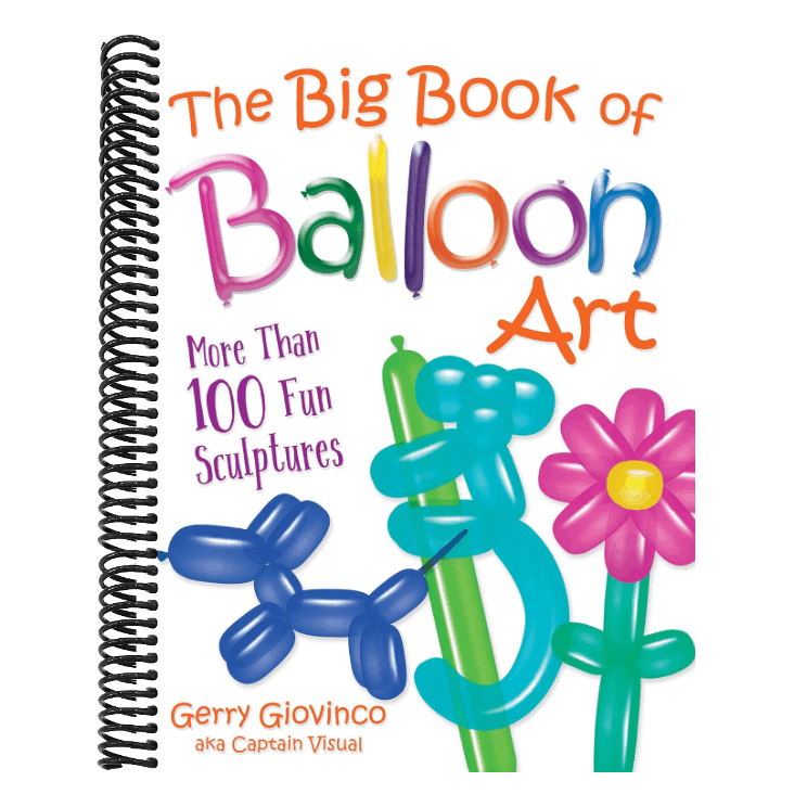 The Big Book of Balloon Art: More Than 100 Fun Sculptures (Dover Crafts: Dolls & Toys)