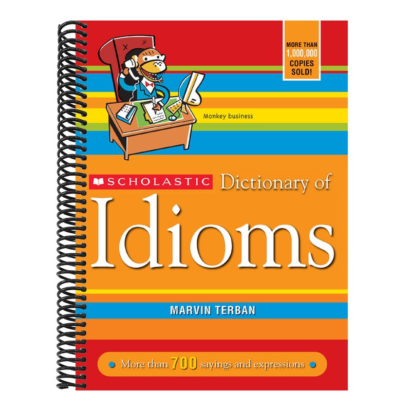 Scholastic Dictionary of Idioms (Updated) (Spiral Bound)