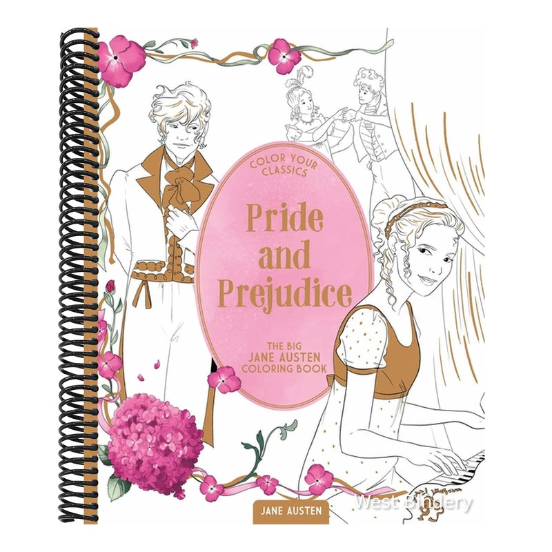 Color Your Classics Pride and Prejudice: The Big Jane Austen Coloring Book