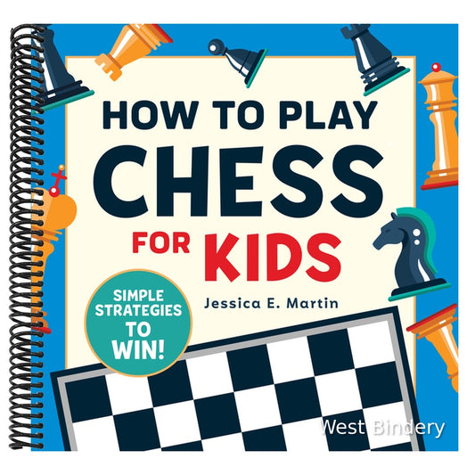 How to Play Chess for Kids: Simple Strategies to Win