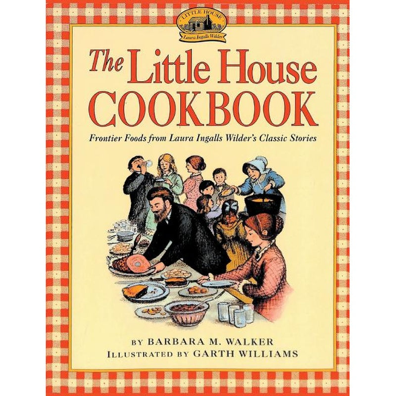 The Little House Cookbook