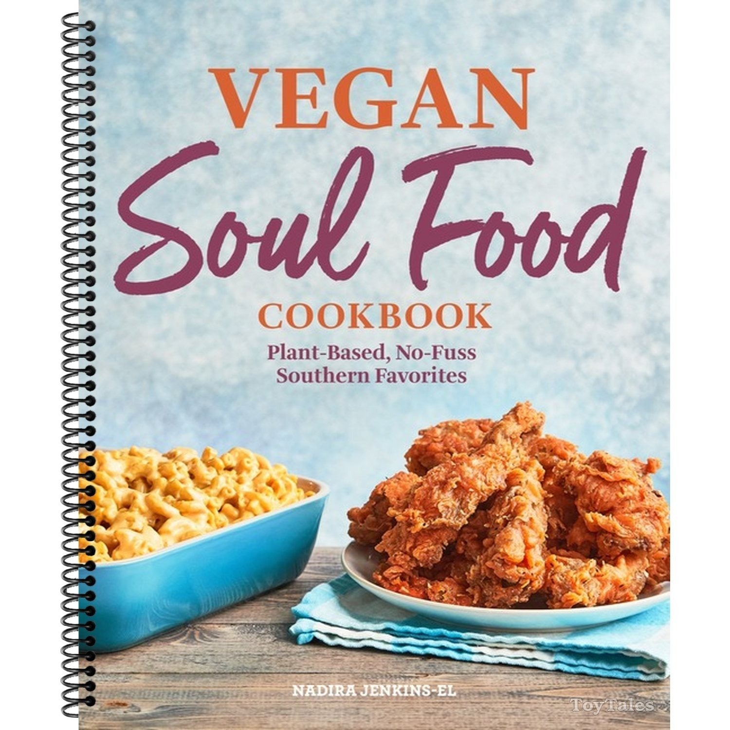 Vegan Soul Food Cookbook: Plant-Based, No-Fuss Southern Favorites (Spiral Bound)
