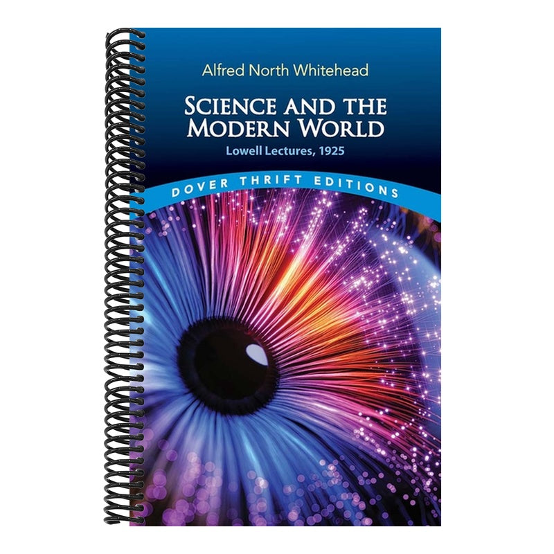 Science and the Modern World: Lowell Lectures, 1925