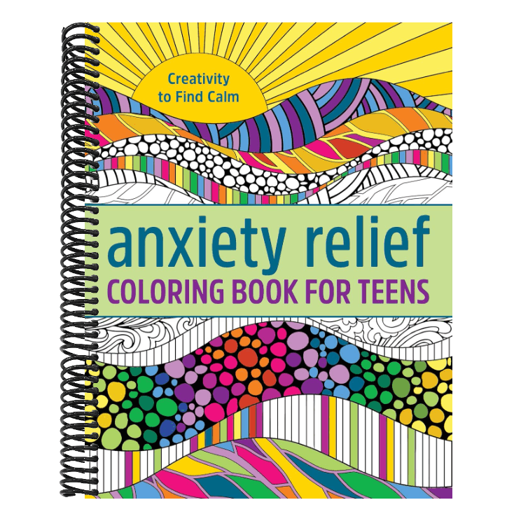Anxiety Relief Coloring Book for Teens: Creativity to Find Calm