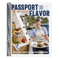 Passport to Flavor: 100 Global Dishes You Can Make Anywhere (an International Cookbook. Delicious Recipes from Around the World)