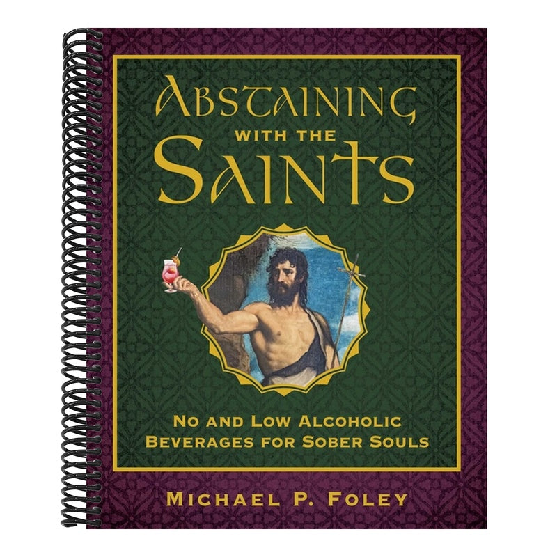 Abstaining with the Saints: No and Low Alcoholic Beverages for Sober Souls