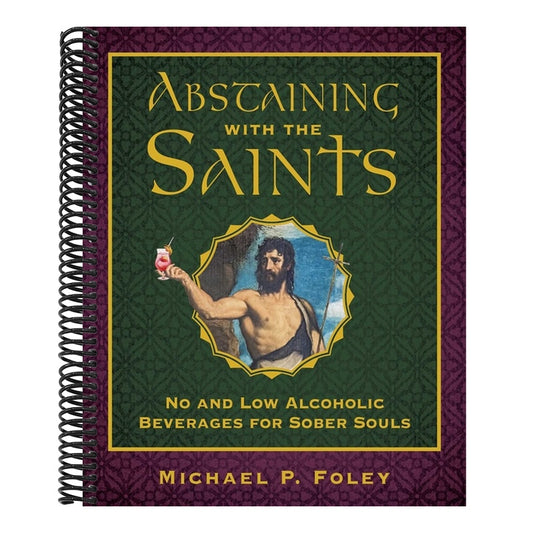 Abstaining with the Saints: No and Low Alcoholic Beverages for Sober Souls