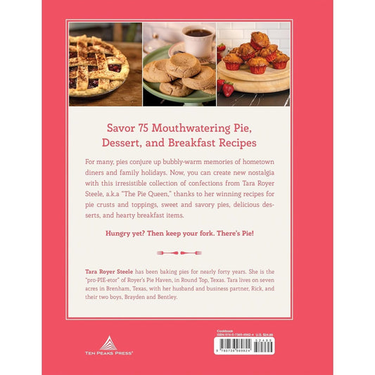 Keep Your Fork, There's Pie!: Serve Up a Slice of the Sweet Life with 75 Family Recipes for Delicious Pies, Desserts, and More!