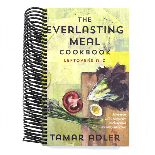 The Everlasting Meal Cookbook: Leftovers A-Z (Spiral Bound)