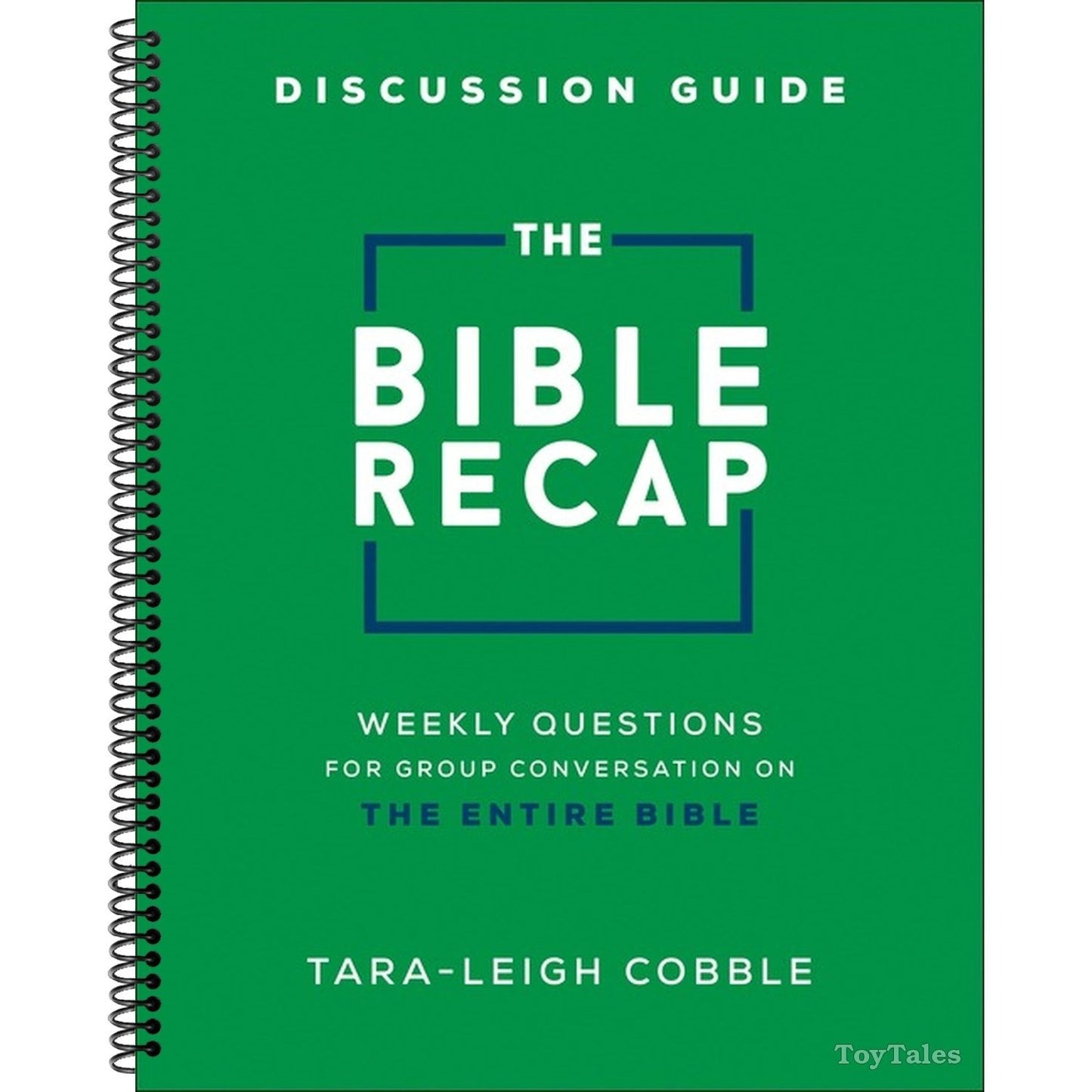 The Bible Recap Discussion Guide: Weekly Questions for Group Conversation on the Entire Bible