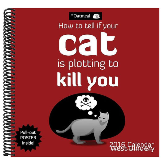 The Oatmeal Wall Calendar: How to Tell If Your Cat Is Plotting to Kill You (2016)