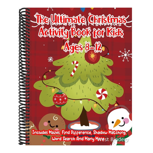 The Ultimate Christmas Activity Book for Kids Ages 8-12: A Creative Holiday Christmas Activity Book Included Word Search, Maze, Find Different, Color By N
