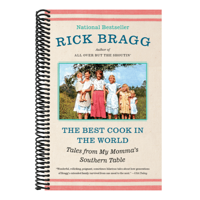 The Best Cook in the World: Tales from My Momma's Southern Table: A Memoir and Cookbook