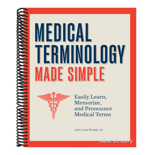 Medical Terminology Made Simple: Easily Learn, Memorize, and Pronounce Medical Terms