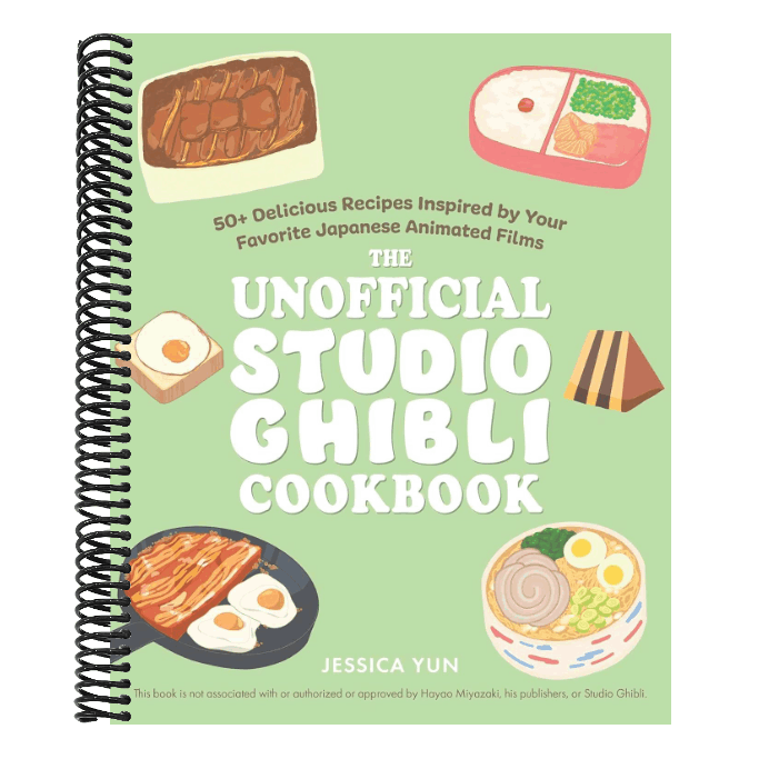 The Unofficial Studio Ghibli Cookbook: 50+ Delicious Recipes Inspired by Your Favorite Japanese Animated Films