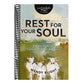 Rest for Your Soul: A Bible Study on Solitude, Silence, and Prayer