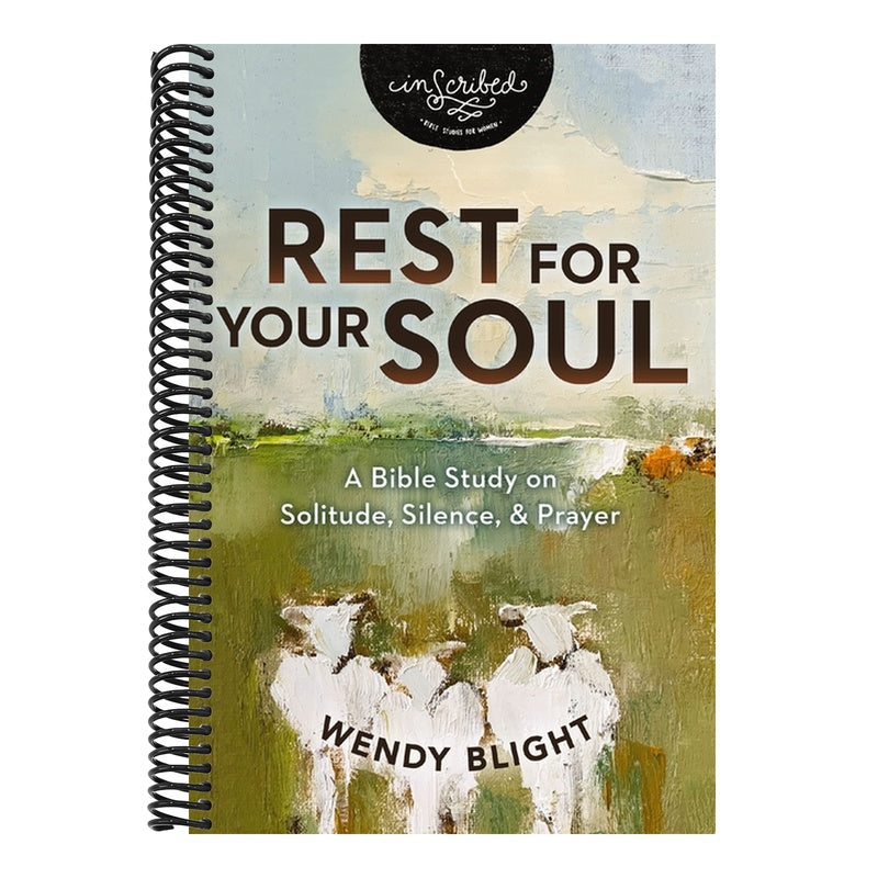 Rest for Your Soul: A Bible Study on Solitude, Silence, and Prayer
