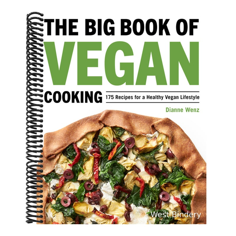 The Big Book of Vegan Cooking: 175 Recipes for a Healthy Vegan Lifestyle