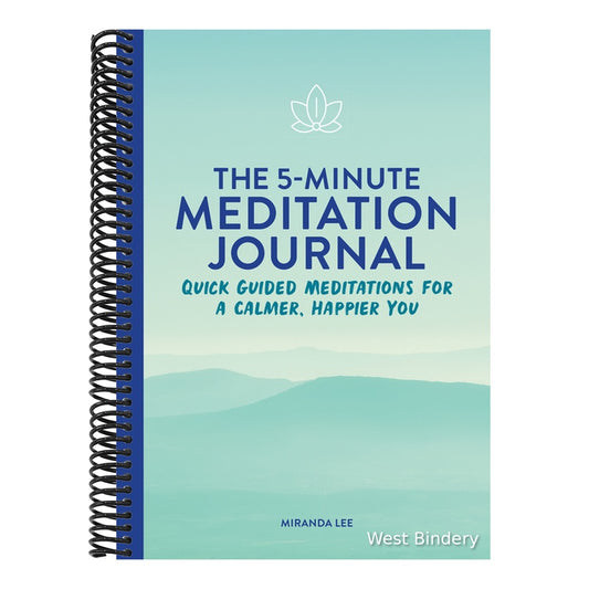 The 5-Minute Meditation Journal: Quick Guided Meditations for a Calmer, Happier You