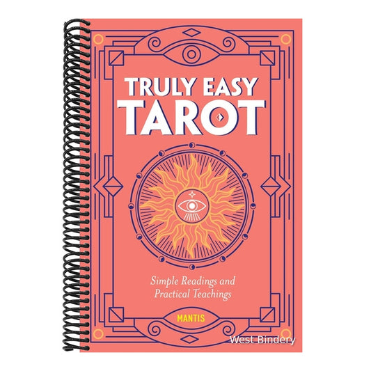 Truly Easy Tarot: Simple Readings and Practical Teachings