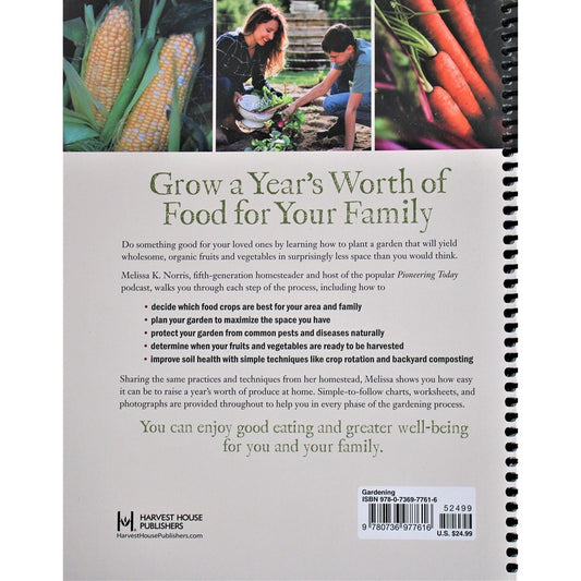 The Family Garden Plan: Grow a Year's Worth of Sustainable and Healthy Food