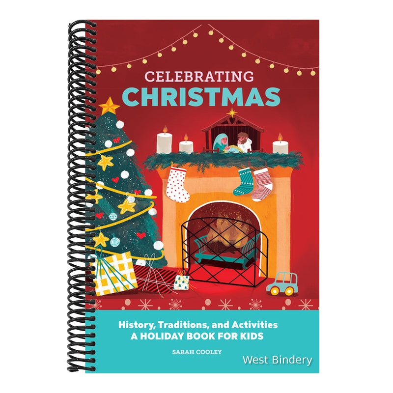 Celebrating Christmas: History, Traditions, and Activities - A Holiday Book for Kids