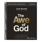 The Awe of God Bible Study Guide Plus Streaming Video: The Astounding Way a Healthy Fear of God Transforms Your Life