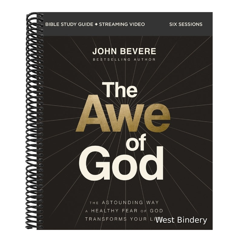 The Awe of God Bible Study Guide Plus Streaming Video: The Astounding Way a Healthy Fear of God Transforms Your Life