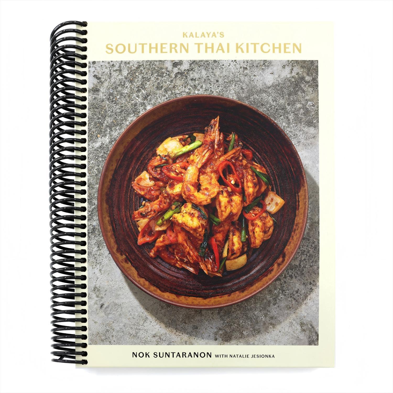 Kalaya's Southern Thai Kitchen: A Cookbook