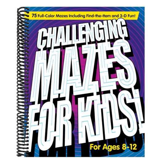 Challenging Mazes for Kids: 75 Full-Color Mazes Including Find-The-Item and 3-D Fun!