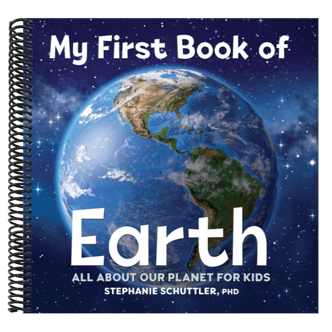 My First Book of Earth: All about Our Planet for Kids