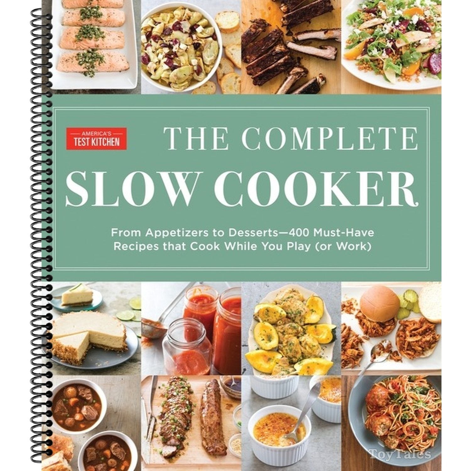 The Complete Slow Cooker: From Appetizers to Desserts - 400 Must-Have Recipes That Cook While You Play (Orwork) (The Complete Atk Cookbook)