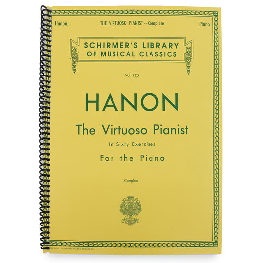 Hanon: The Virtuoso Pianist in Sixty Exercises, Complete (Schirmer's Library of Musical Classics, Vol. 925) (Spiral Bound)