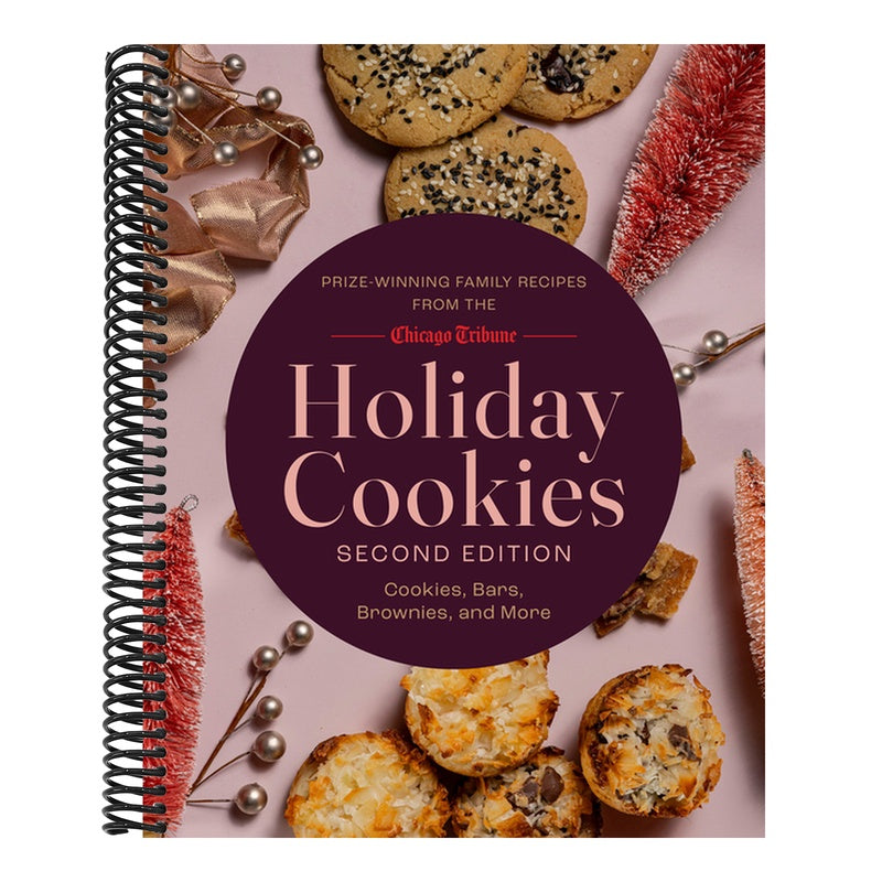 Holiday Cookies: Prize-Winning Family Recipes from the Chicago Tribune for Cookies, Bars, Brownies and More