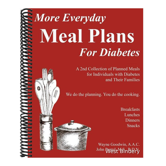 More Everyday MEAL PLANS for Diabetes: A 2nd colection of planned meals for Type 1 and Type 2 Diabetics and their Families